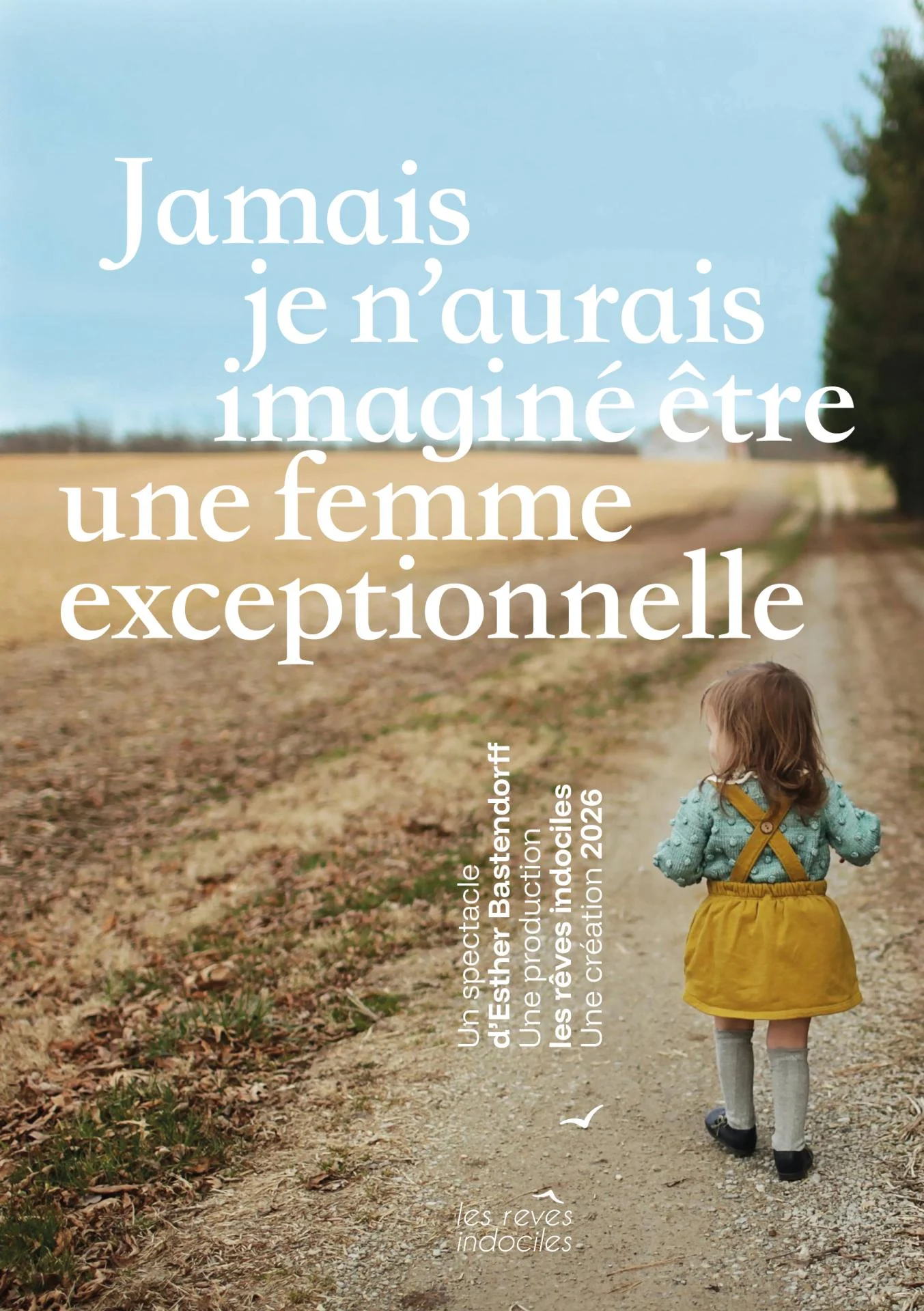 Jamais je n'aurais imaginé être une femme exceptionnelle